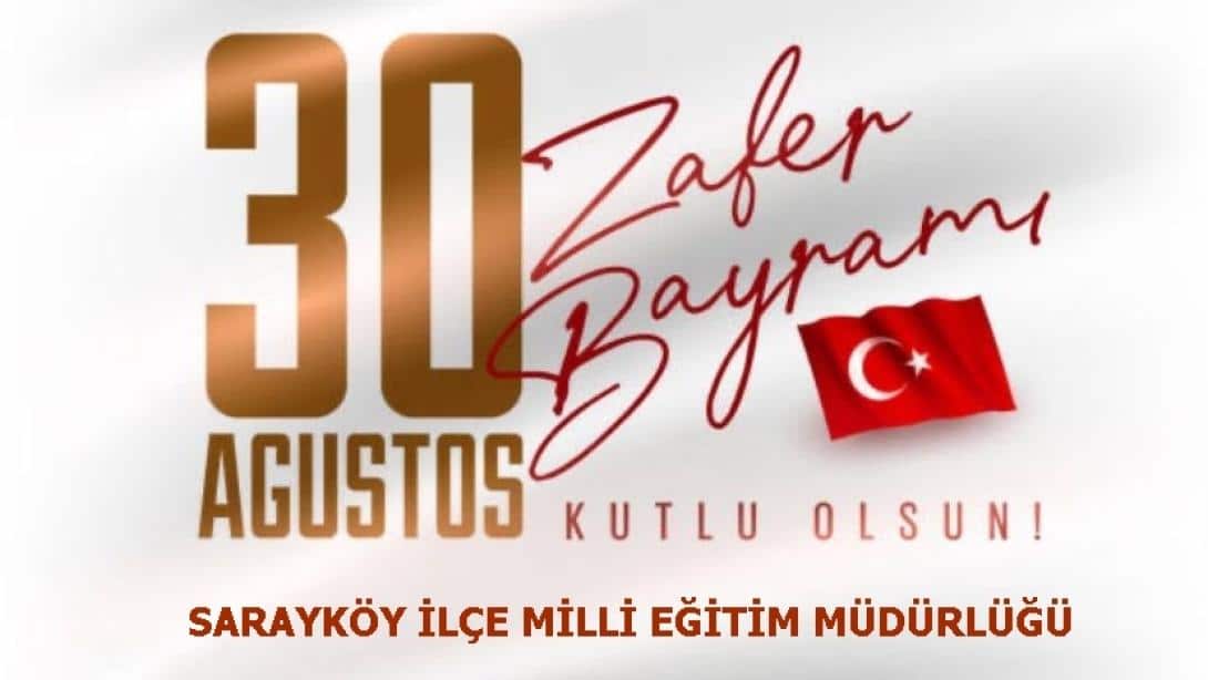 30 AĞUSTOS ZAFER BAYRAMI 